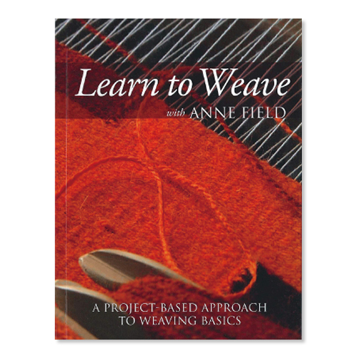 Learn to Weave with ANNE FIELD