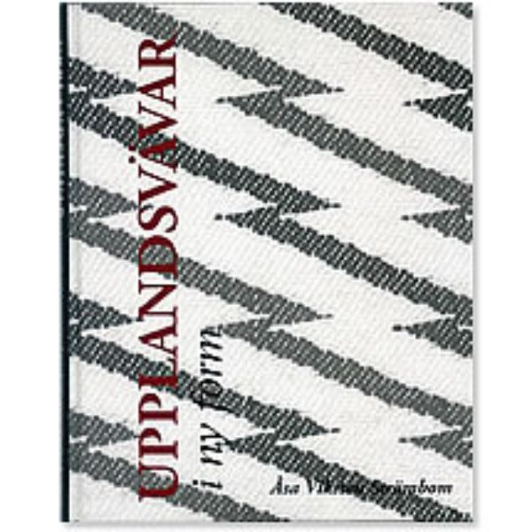 UPPLANDSVÄVAR　I ny form〈 ウップランドの織、新しいデザイン〉