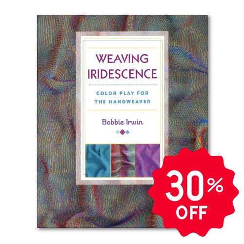 Weaving Iridescence :Color Play for The Handweaver 30%off